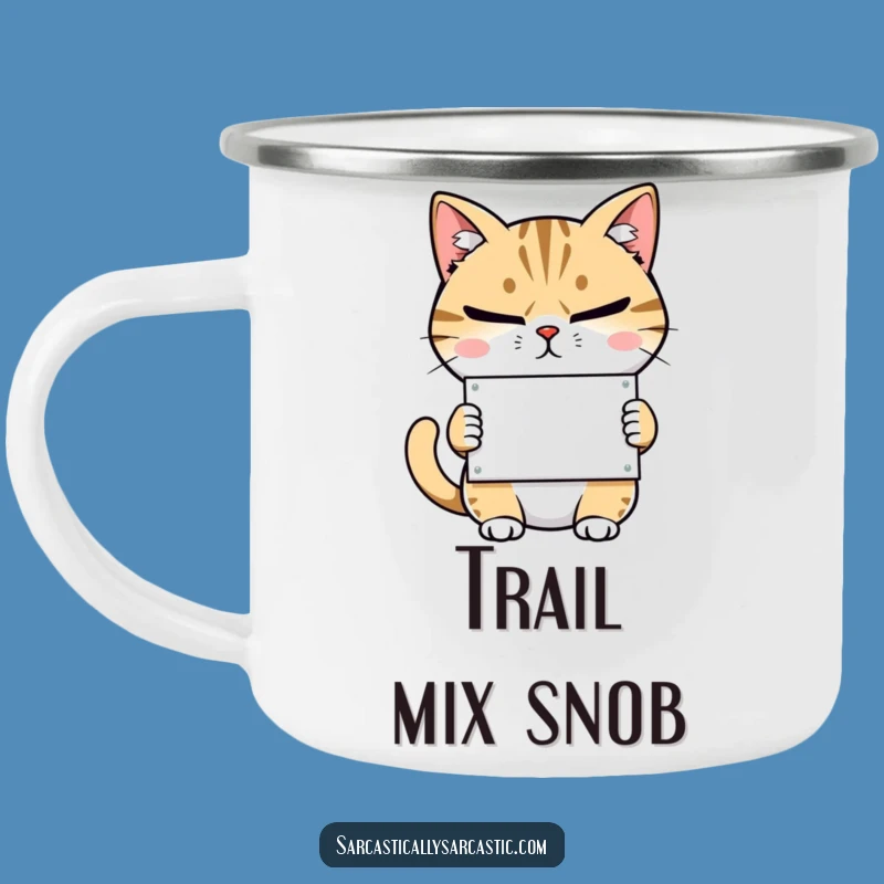 Funny Cat Trail Mug: Sarcastic Outdoor Brew Cup, Great Humorous Gift