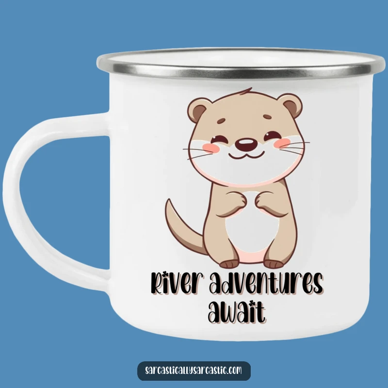 Funny Otter Camping Mug: Happy Teasing Enamel Cup, Perfect Gift!