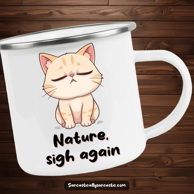 Funny Cat Camping Mug: A cat rolls its eyes dramatically while sighing, ready for outdoor drama.