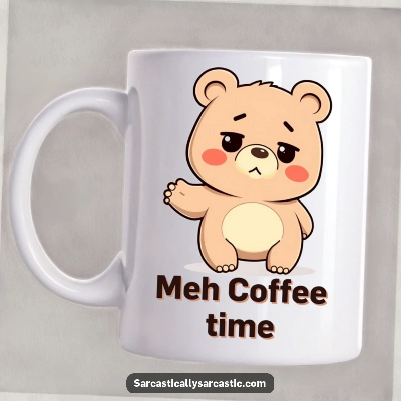 Funny Mug: Bear with a deadpan stare shrugging its shoulders, a humorous depiction of apathy and chill acceptance.