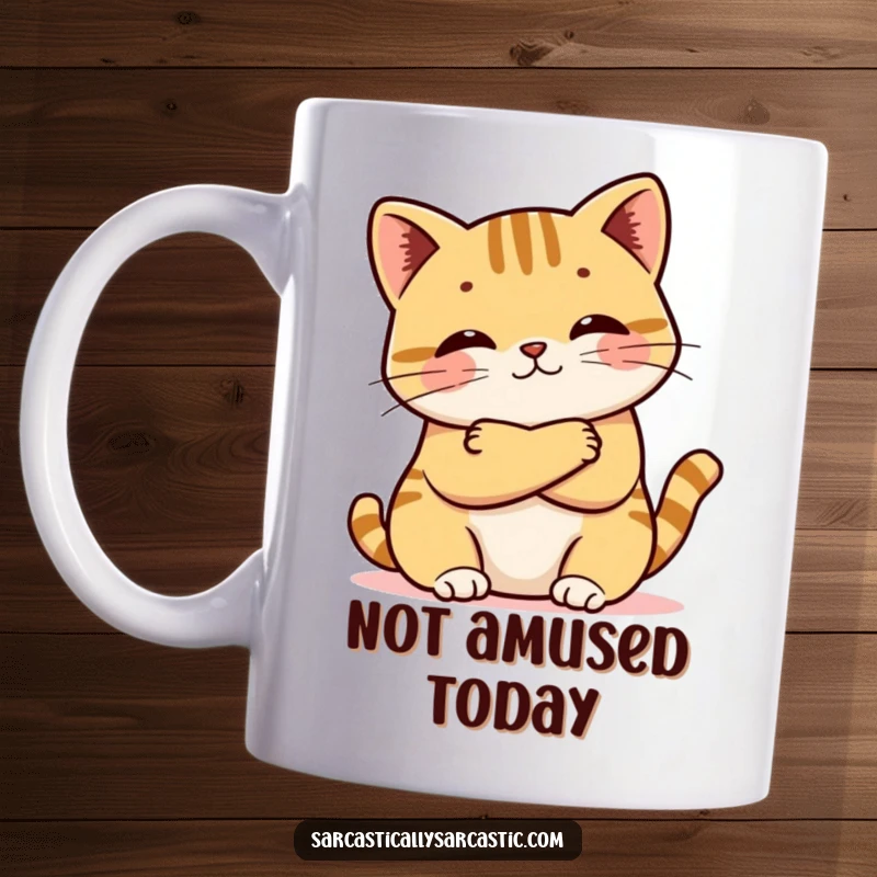 Funny mug featuring a kawaii cat crossing its arms with a defiant pout, expressing adorable stubbornness and humorous discontent.