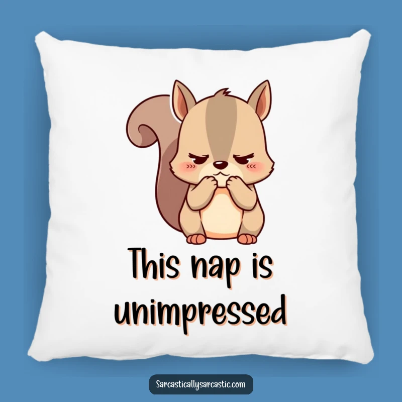 Funny Kawaii Squirrel Pillow - Unimpressed Cuteness for Cozy Sarcastic Comfort