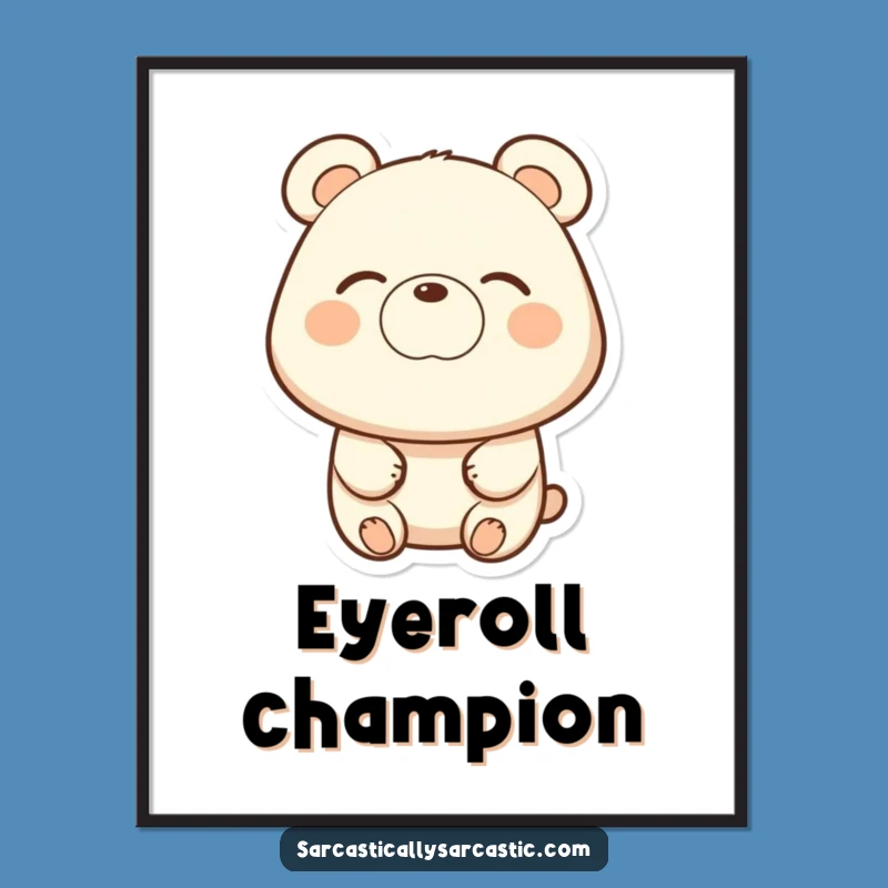 Funny Bear Eye-Roll Digital Print: Instant Hilarious Wall Art