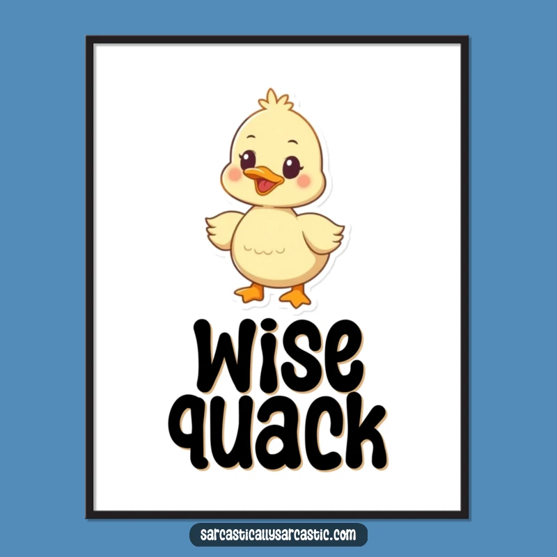 Funny Duckling Digital Art: Happy Quacker Printable, A Versatile Funny Gift