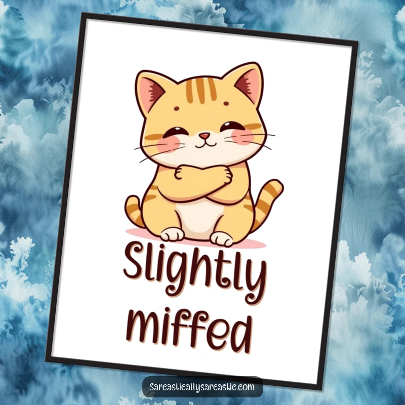 Funny digital art print of a kawaii cat crossing its arms with a pout, capturing a moment of cute, humorous defiance for wall decor.