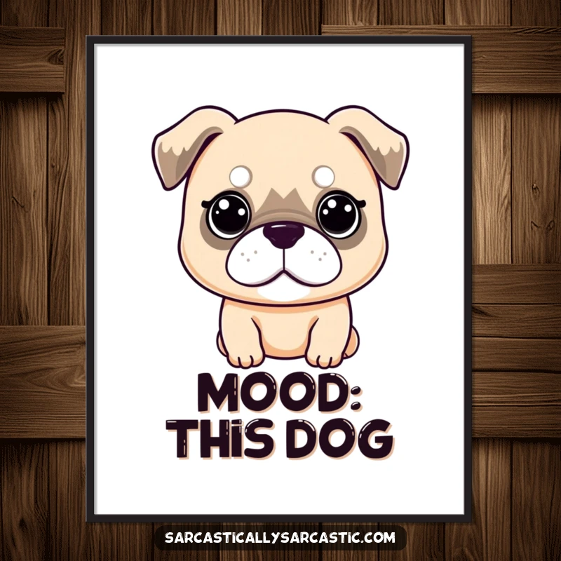 Funny Poster: Kawaii dog character with a completely deadpan expression and droopy ears, conveying ultimate unimpressed cuteness, an ideal funny gift.