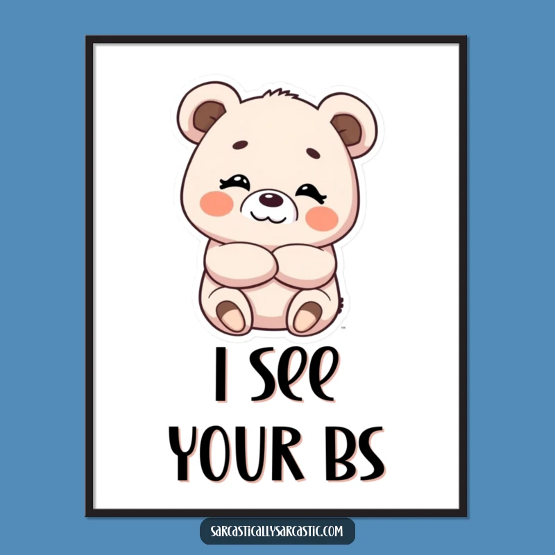 Kawaii Bear Smirk Poster, Adorable Wall Art Funny Gift