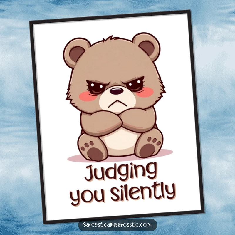 Funny Grumpy Bear Cub Poster showcasing a cute, sulking cub with crossed arms, adding humorous wall art.
