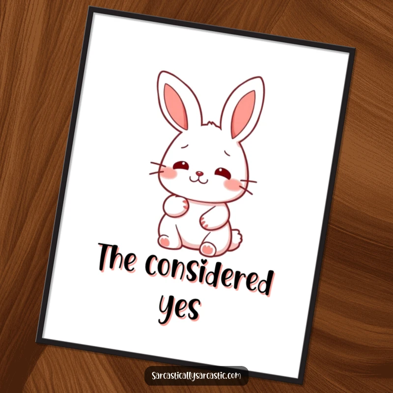 Funny kawaii rabbit poster, artfully displaying a character’s slow, deliberate nod of thoughtful approval.