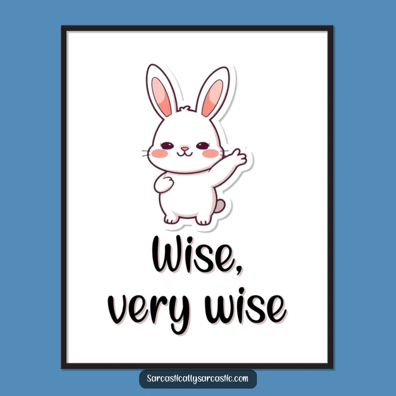 Funny Rabbit Nod Poster: Kawaii Character Art Print, Gentle Affirmation, Great Funny Gift!