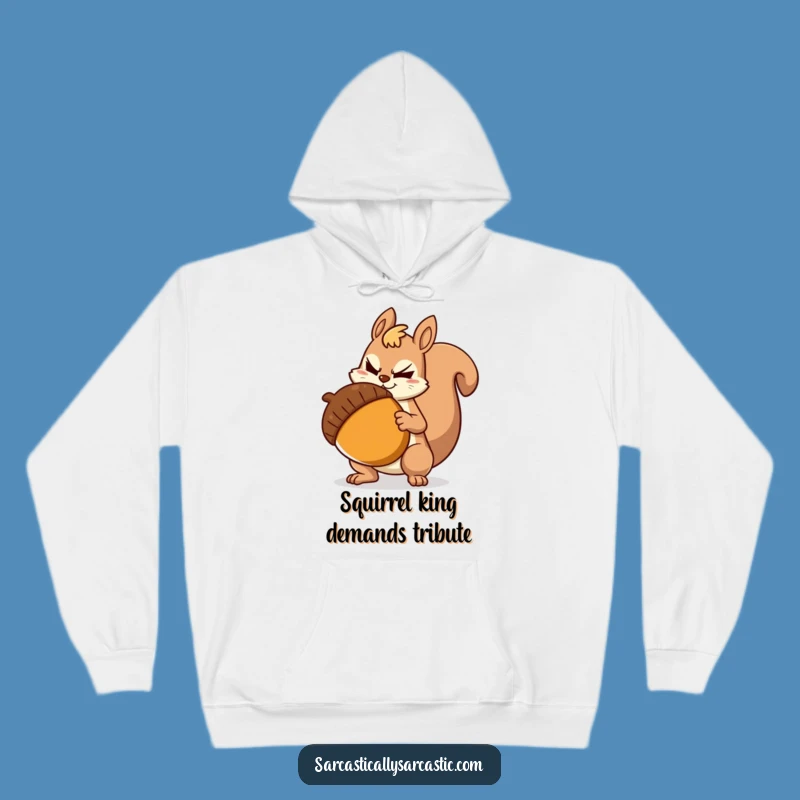 Funny Sarcastic Squirrel Hoodie: Cozy & Hilarious Gift for Witty Comfort