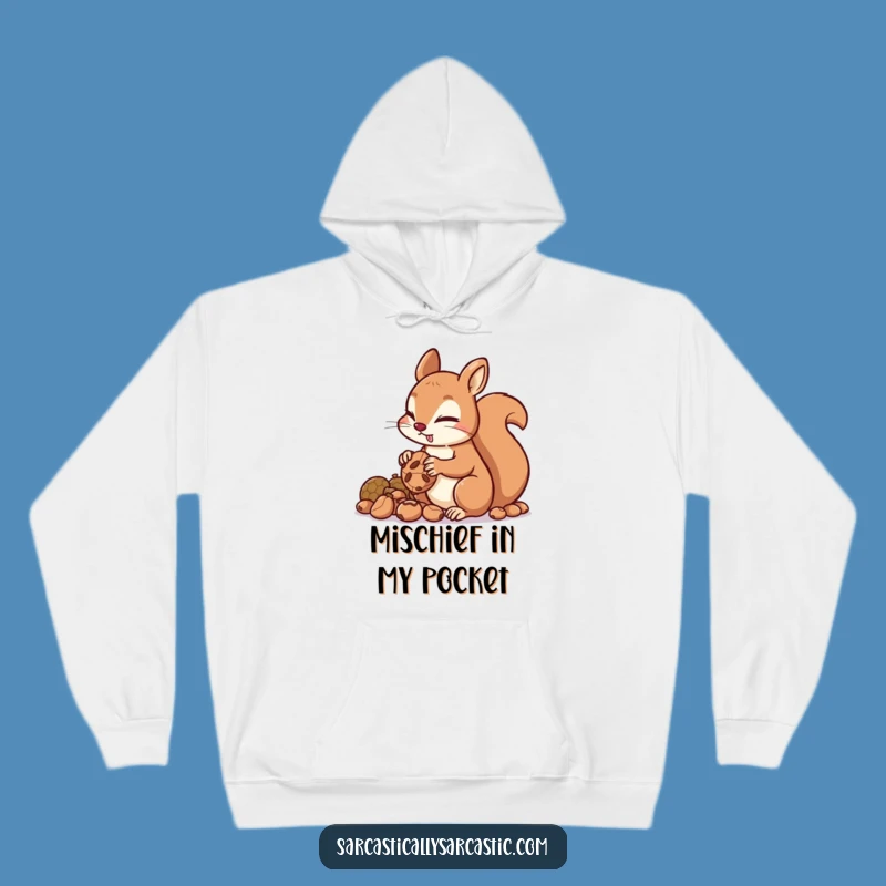 Funny Squirrel Hoarding Nuts Hoodie: Stay Cozy and Clever!