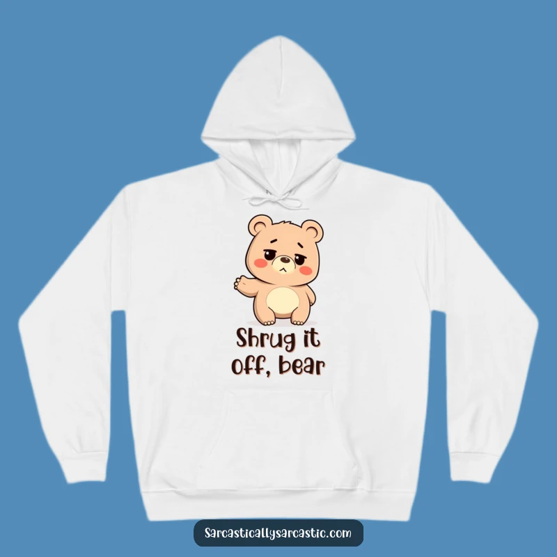Funny Deadpan Bear Hoodie: Cozy & Hilarious Gift for Ultimate Chill