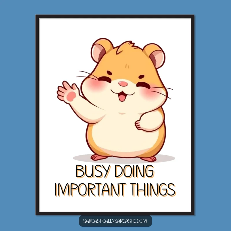 Free Printable Dismissive Hamster Art: Downloadable Wall Art for the Unbothered