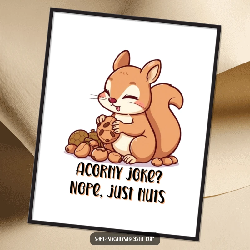 Funny Free Printable Wall Art depicting a squirrel with a mischievous glint, expertly hoarding nuts for a playful touch.