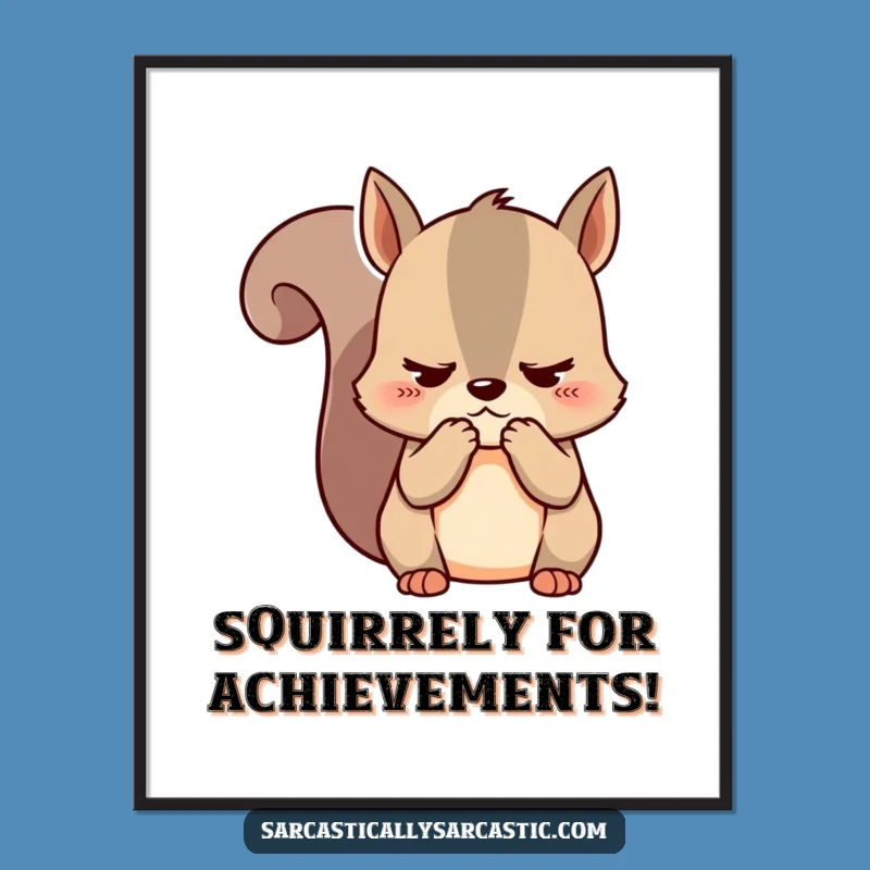Free Printable Wall Art: Unimpressed Squirrel, Hilarious Kawaii Downloadable Decor for Your Space