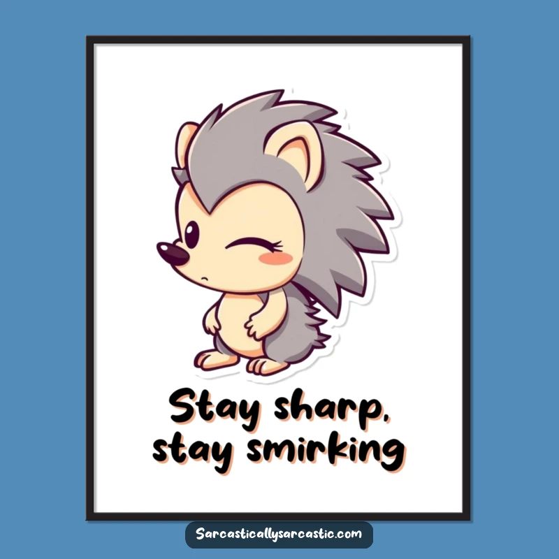 Free Printable Wall Art: Smirking Hedgehog, Quirky Downloadable Decor with Personality