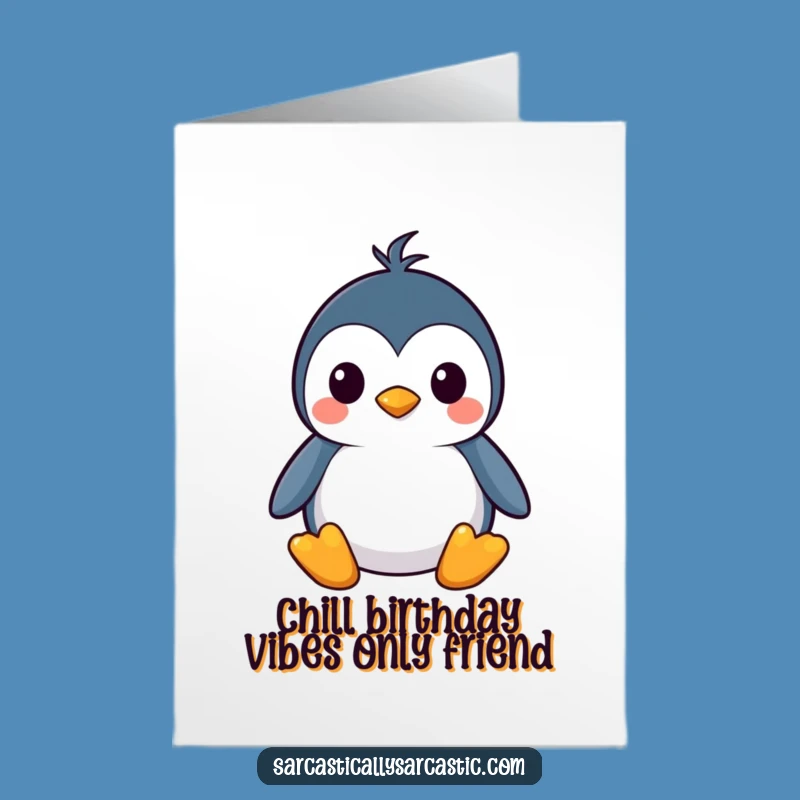 Free Printable Funny Penguin Birthday Card - Stoic Kawaii Penguin Downloadable Gift