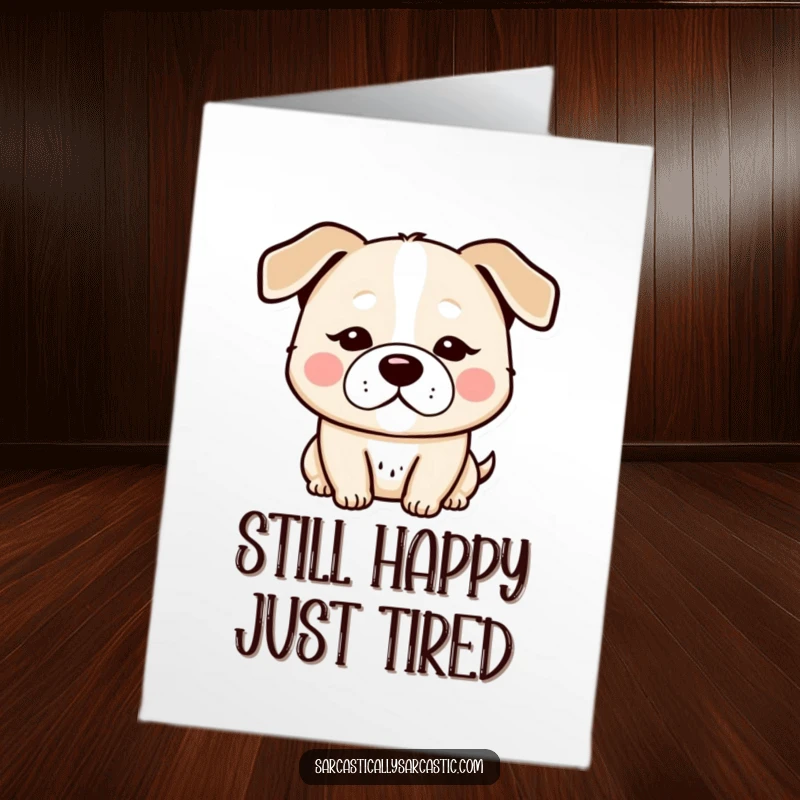 Funny Free Printable Birthday Card featuring a kawaii dog with a deadpan expression and slightly drooped ears, looking unimpressed.