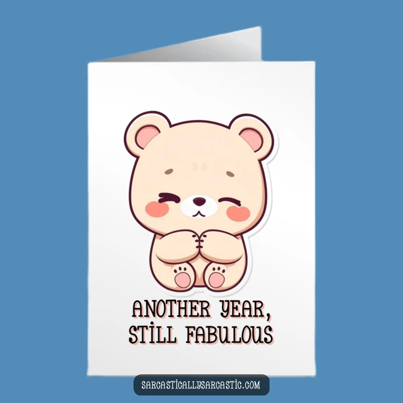 Free Printable Bear Birthday Card: Eye-Rolling Kawaii Bear, Sarcastic Downloadable Gift