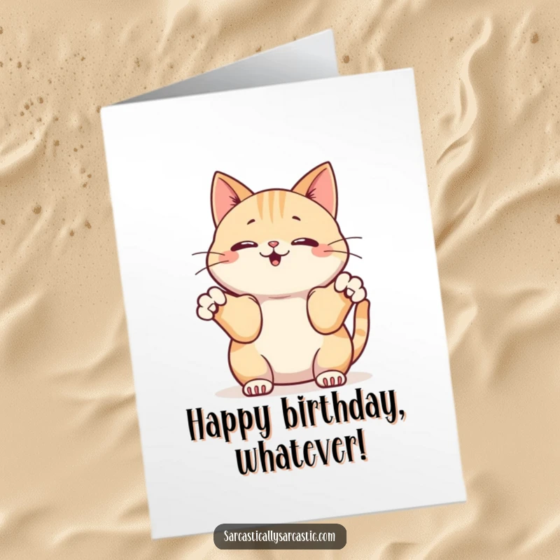 Funny Free Printable Birthday Card: Kawaii cat innocently mimicking a shrug with its front paws, looking nonchalant.