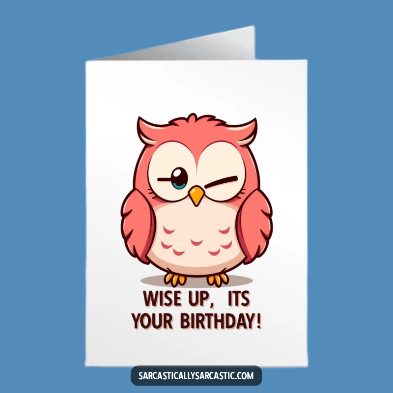 Free Printable Birthday Card: Owl's Knowing Wink for Festive Fun