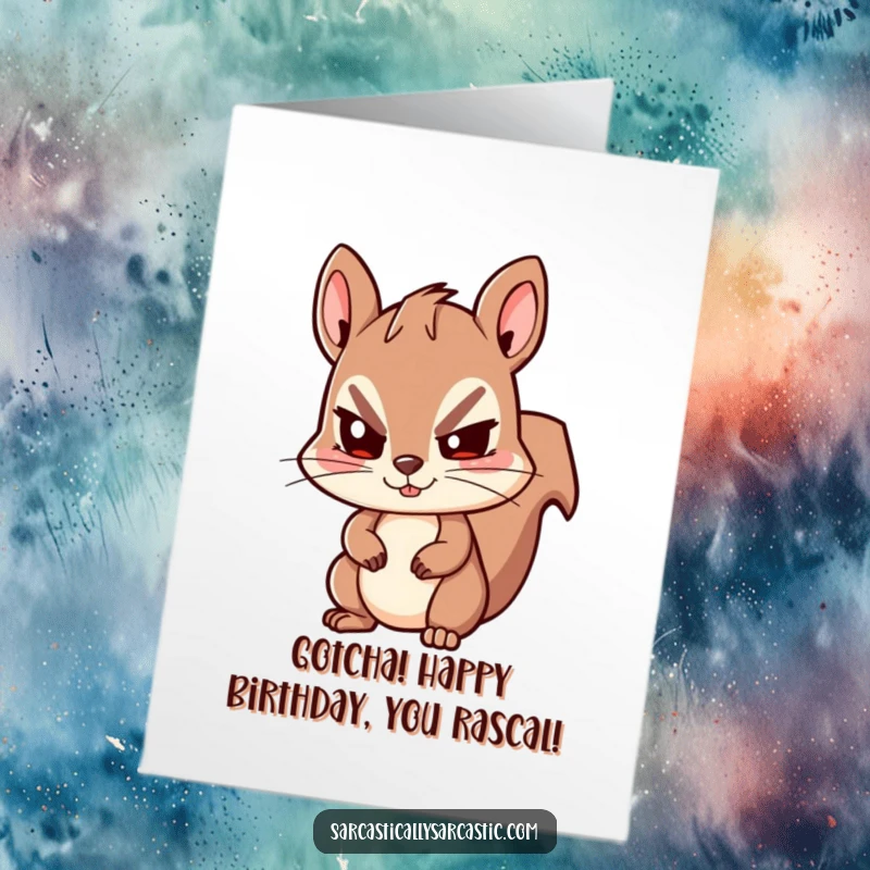 Funny Free Printable Birthday Card: Kawaii squirrel giving a knowing, sly wink, perfect for a witty birthday wish.