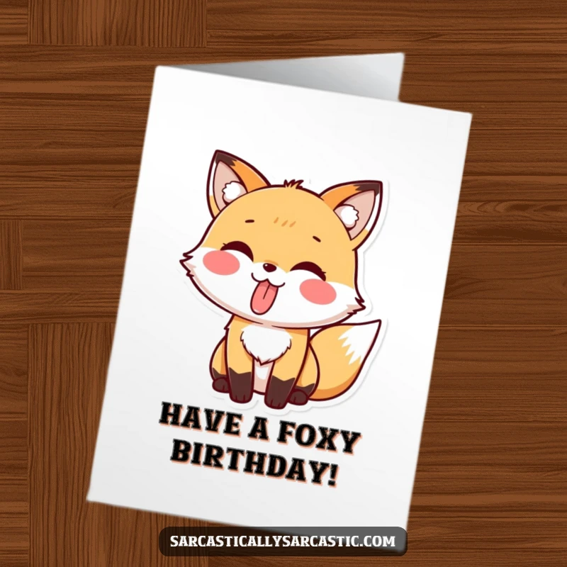 Free Printable Birthday Card with a cute kawaii fox character playfully sticking its tongue out, full of mischief and charm.