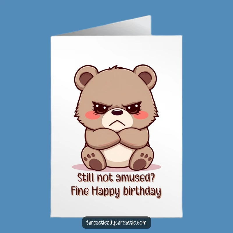 Free Printable Grumpy Bear Birthday Card - Hilarious Downloadable Gift for Bear Lovers!