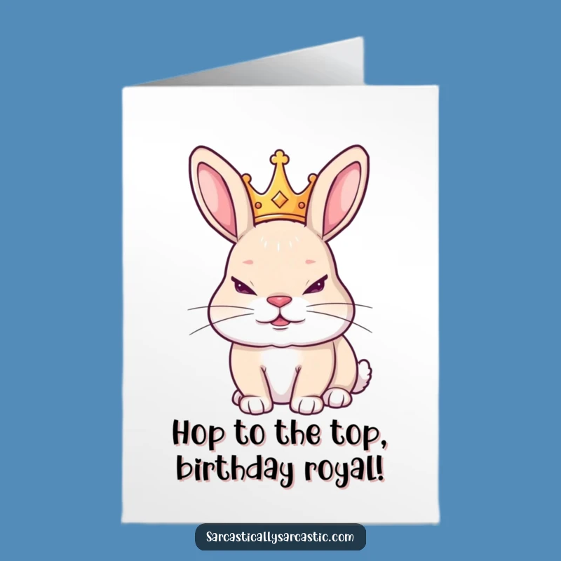 Free Printable Birthday Card: Royal Rabbit Crown Grin LOL Downloadable Gift