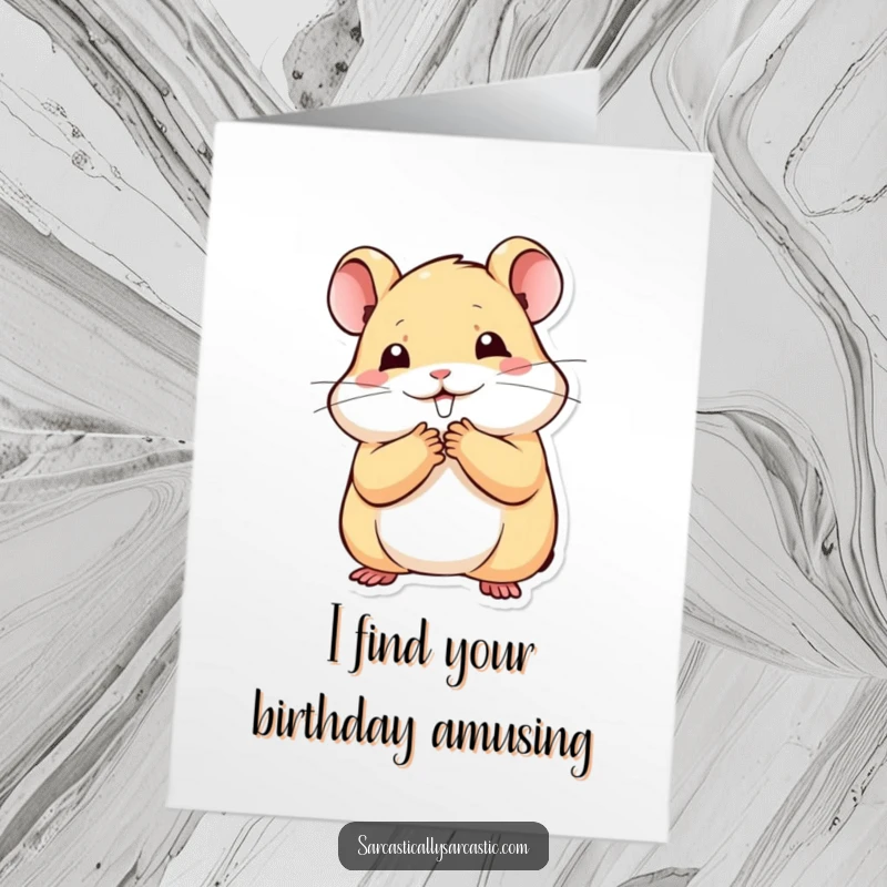 Funny Free Printable Birthday Card: A kawaii hamster covers its mouth, trying to suppress a giggle on a special birthday occasion.