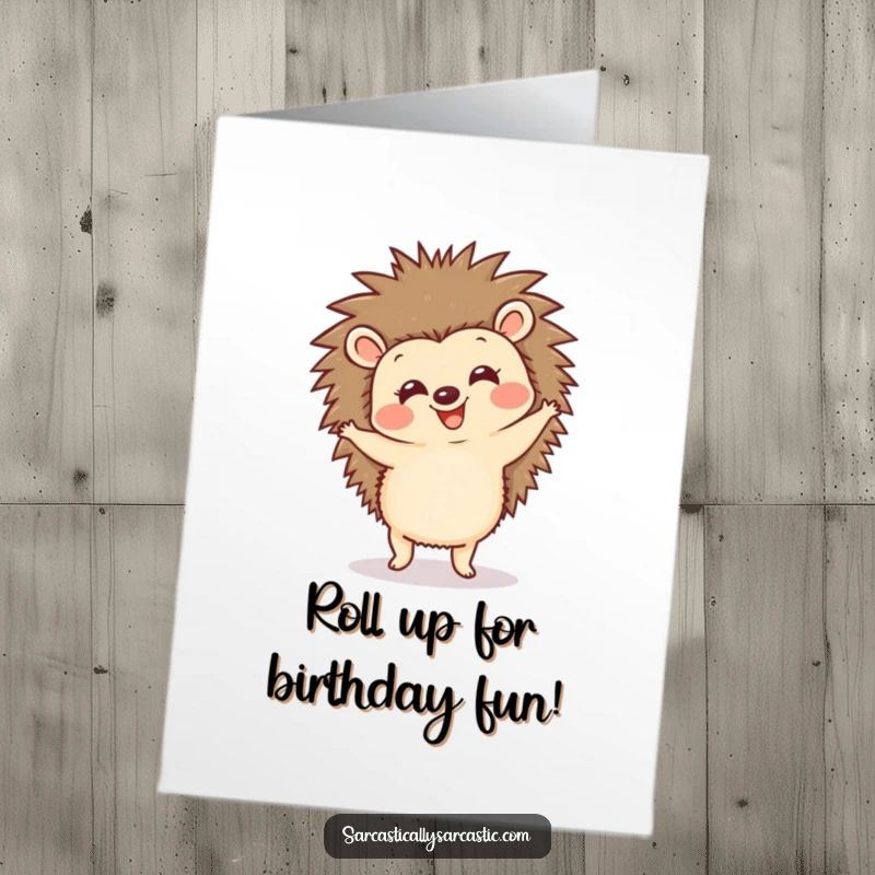 Funny Free Printable Birthday Card featuring a happy hedgehog enthusiastically doing a cute and funny little dance.