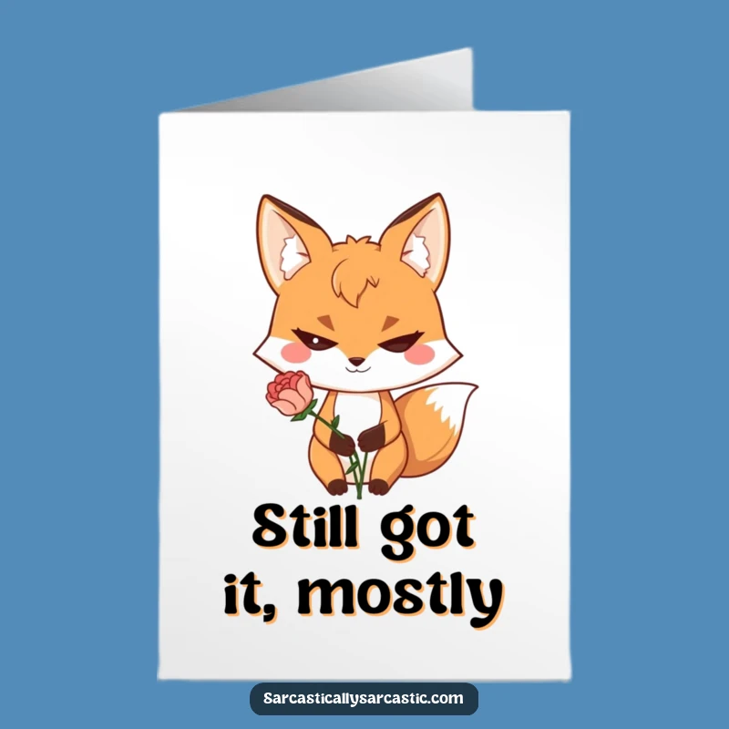 Free Printable Birthday Card: Funny Fox Withered Flower, Hilarious Downloadable Gift