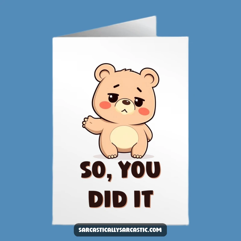 Deadpan Bear Congrats Card: Free Printable Funny Downloadable Gift for Low-Key Success