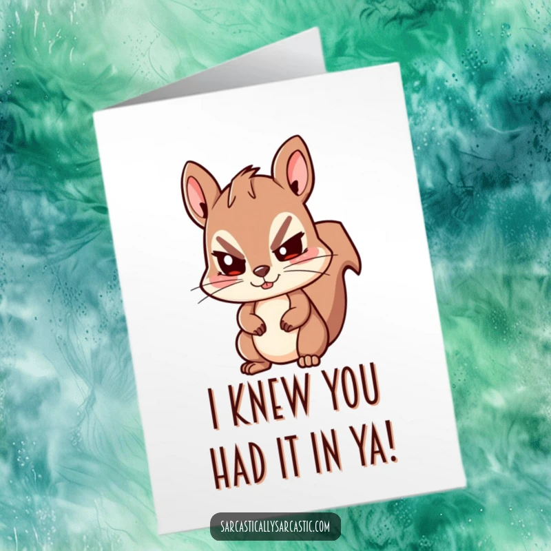 Funny Free Printable Congratulations Card: Kawaii squirrel giving a knowing, sly wink, adding a humorous touch to congrats.