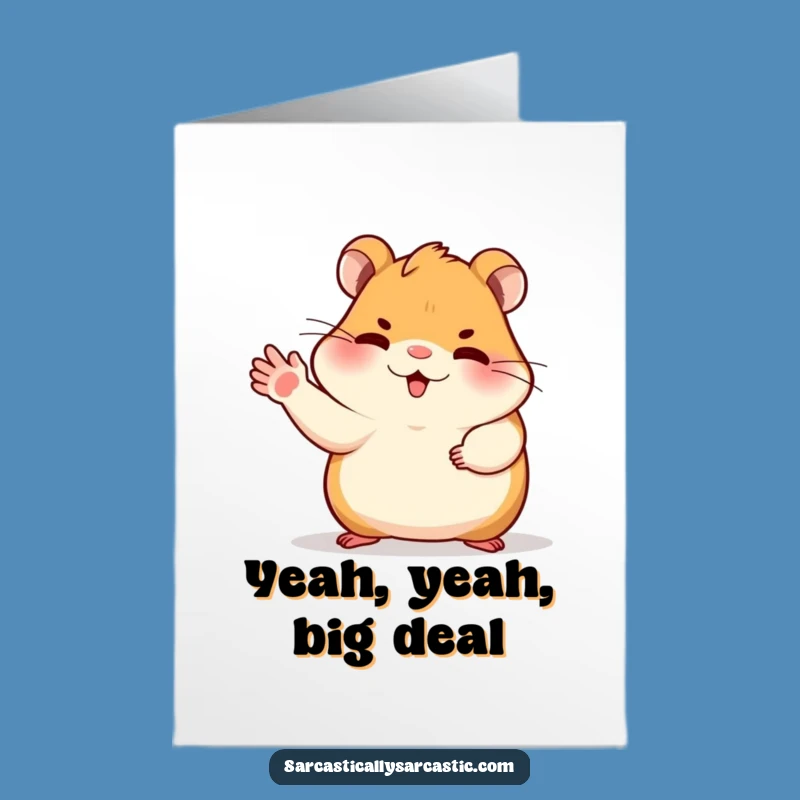 Free Printable Dismissive Hamster Congrats: Downloadable Shrug Card