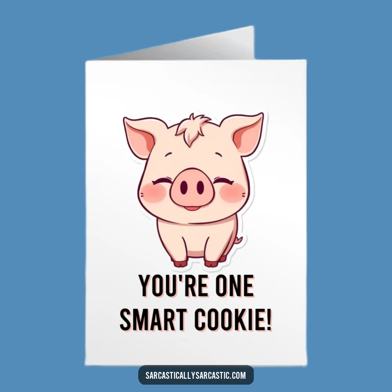 Knowing Pig Congrats Card: Free Printable Funny Downloadable Gift for Accomplished Schemes