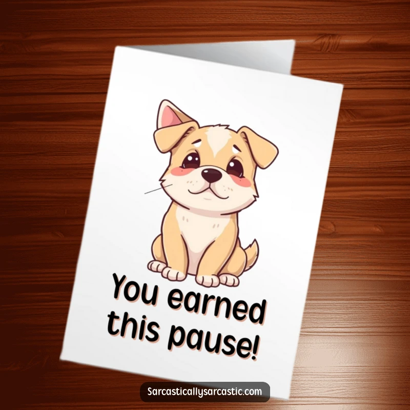 Funny Free Printable Congratulations Card: A dog expressing dramatic exasperation with a sigh and averted gaze.