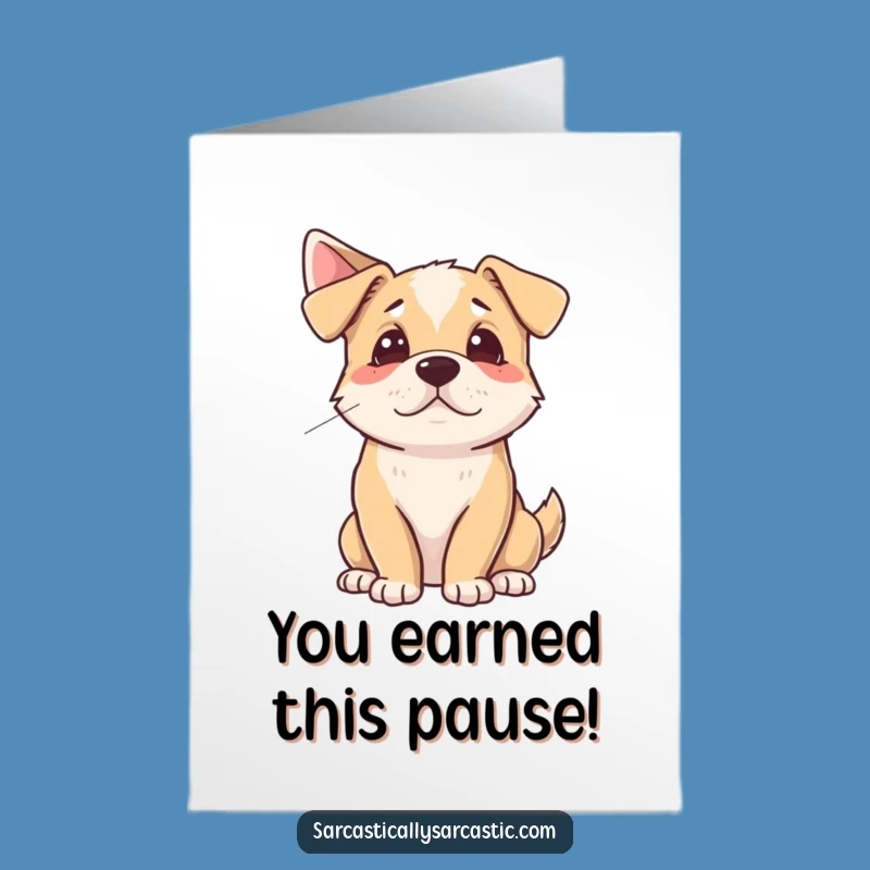 Free Printable Congrats Card: Dramatic Dog Sigh, Effortless Downloadable Gift