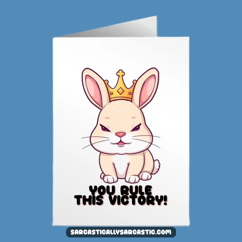 Free Printable Congrats Card: Royal Rabbit Crown Grin LOL Downloadable Gift