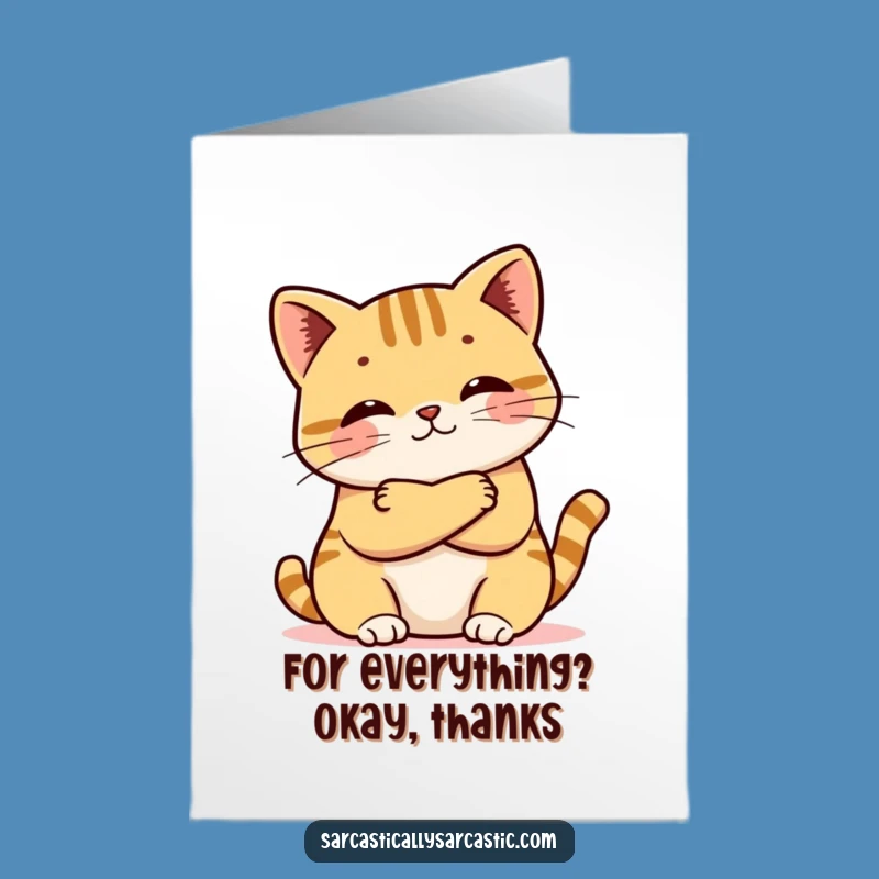 Free Printable Thank You Card: Kawaii Cat Pout, Sarcastic Downloadable Gift
