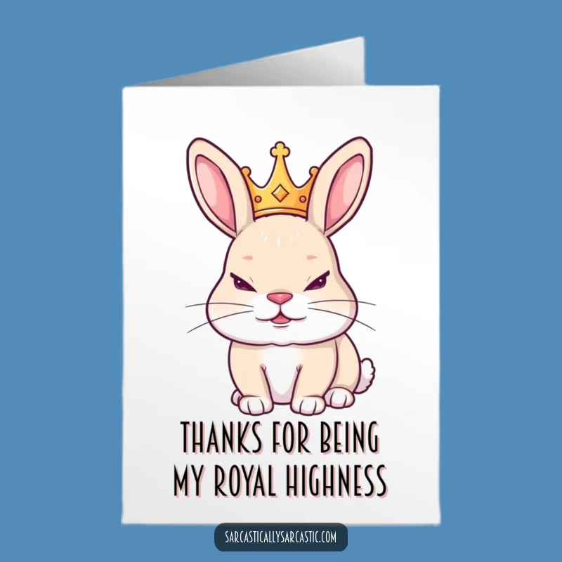 Free Printable Thank You Card: Royal Rabbit Crown Grin LOL Downloadable Gift