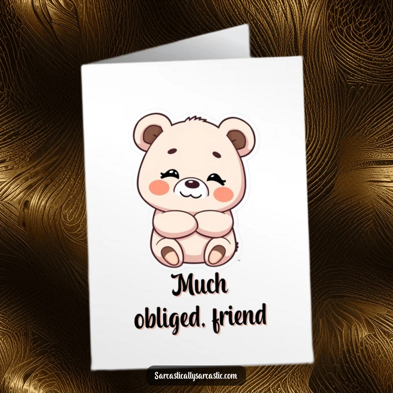 Free Printable Thank You Card with a kawaii bear character holding arms crossed and sporting a slightly smug, amused smirk.