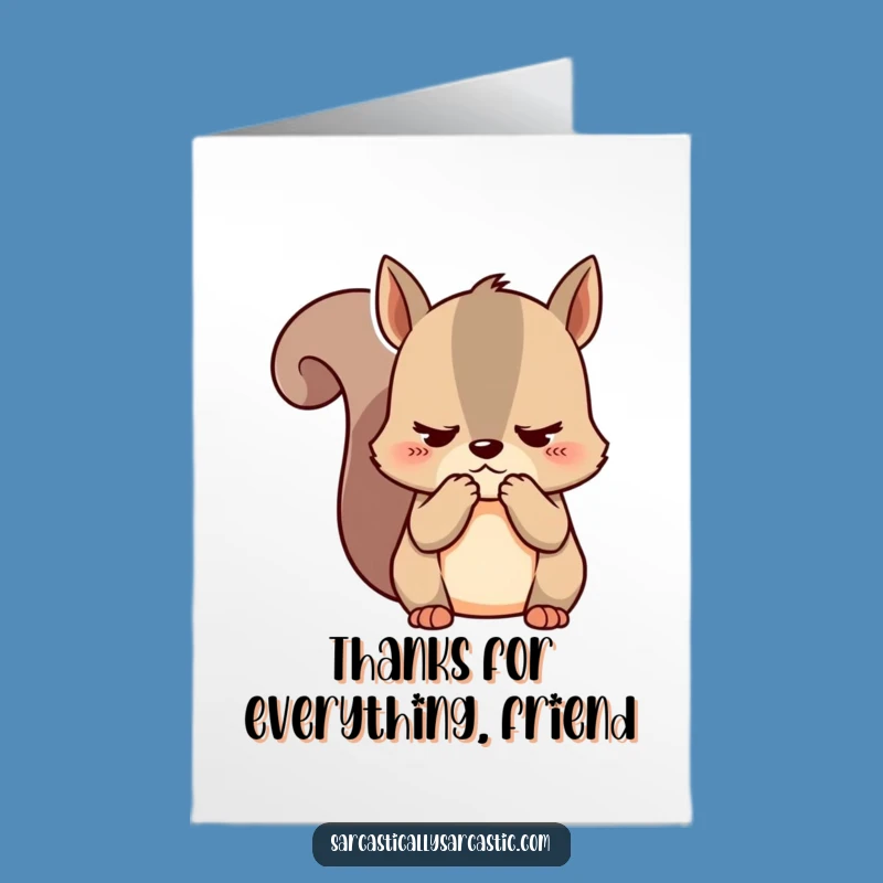 Free Printable Thank You Card: Unimpressed Squirrel, Downloadable Humor for Gracious Gestures