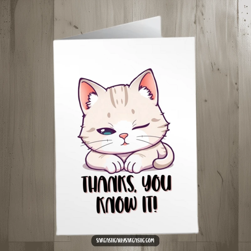Funny Free Printable Thank You Card: A cat with a sleepy face, but one eye is wide open.