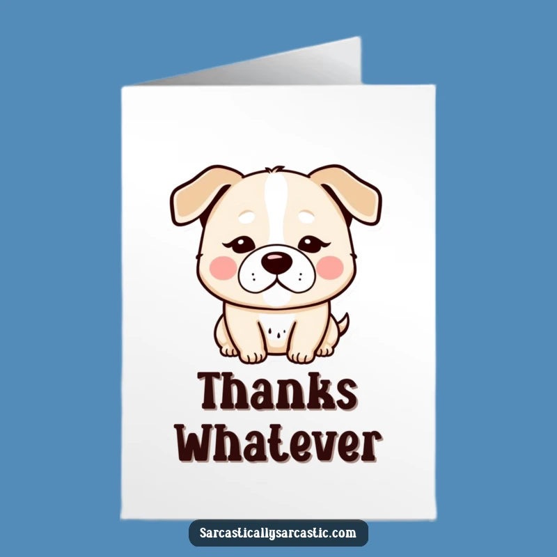 Free Printable Thank You Card: Deadpan Kawaii Dog - Funny Downloadable Gift