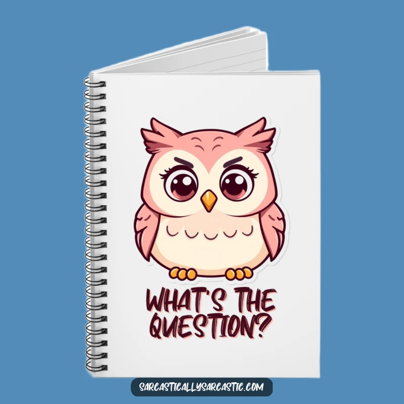 Funny Owl Notebook - Curious Head Tilt Journal Gift