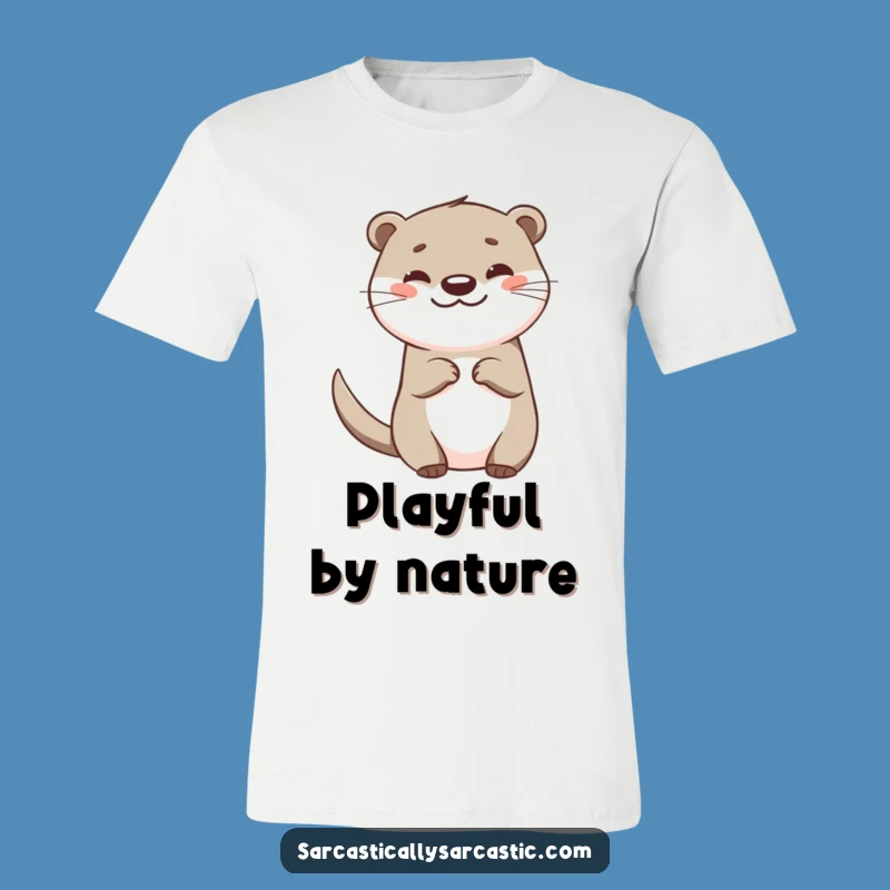 Funny Otter T-Shirt: Happy Teasing Animal, Perfect Gift!