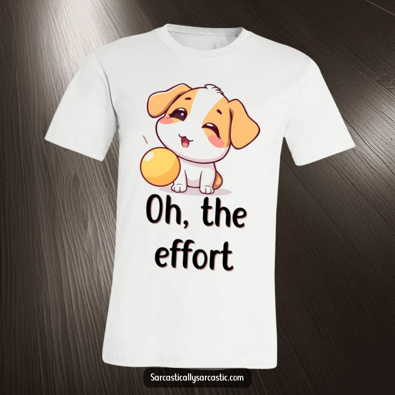 Funny dog t-shirt featuring playful eye-rolling at a falling ball, conveying humorous exasperation and relatable dog owner moments.