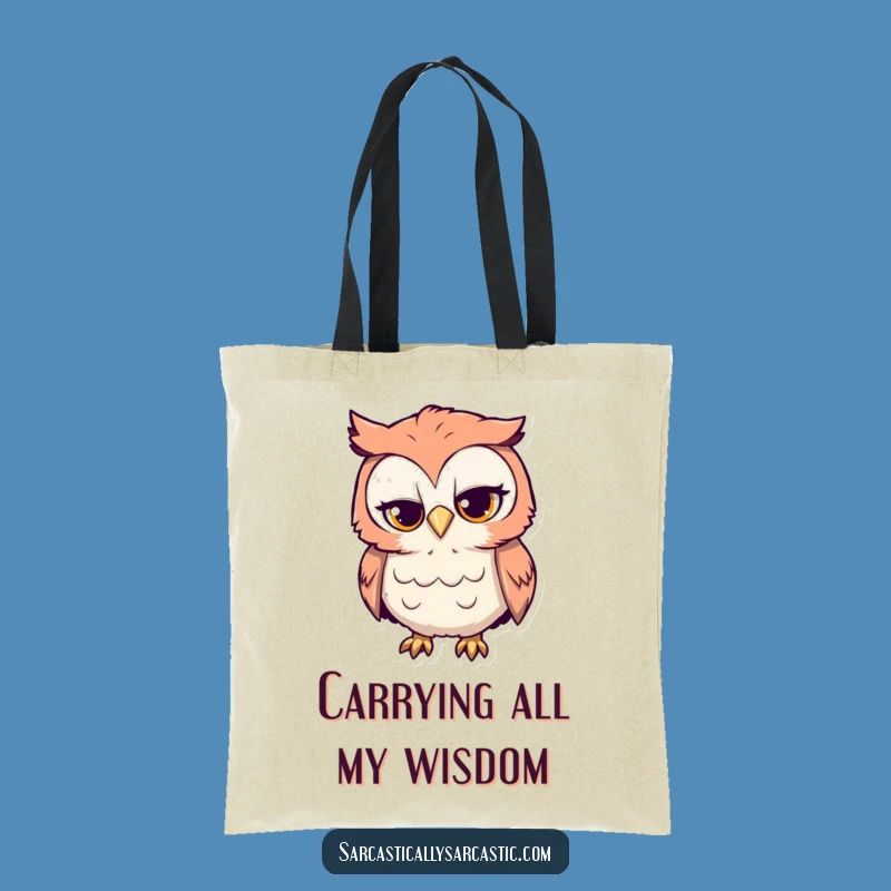 Funny Curious Owl Tote Bag: Sarcastic Tote for Witty Shoppers, Eco-Friendly Funny Gift